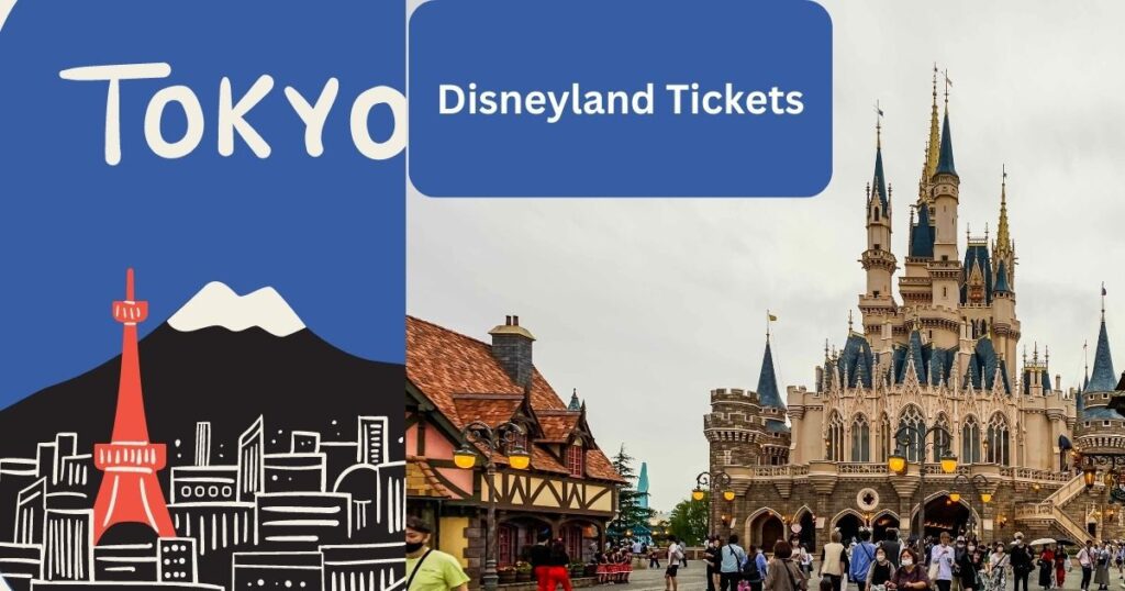 Tokyo Disneyland Tickets